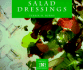 Salad Dressings (the Crossing Press Specialty Cookbooks)