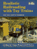 Realistic Railroading With Toy Trains: Building the O Gauge Hi-Rail Jl/Atsf Railway