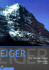 Eiger, the Vertical Arena