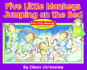 Five Little Monkeys Jumping on the Bed (a Five Little Monkeys Story)