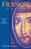 Francis of Assisi, the Saint: Early Documents
