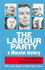 Labour Party, the: a Marxist History