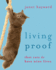 Living Proof: That Cats Do Have Nine Lives Hayward, Janet