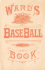 Ward's Baseball Book: How to Become a Player