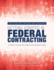 Getting Started in Federal Contracting: A Guide Through the Federal Procurement Maze