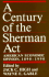 A Century of the Sherman ACT: American Economic Opinion, 1890-1990