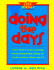 Doing the Days: a Year's Worth of Creative Journaling, Drawing, Listening, Reading, Thinking, Arts & Crafts for Children Ages 8-12