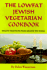 The Lowfat Jewish Vegetarian Cookbook: Healthy Traditions From Around the World