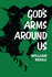 God's Arms Around Us