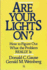 Are Your Lights on? : How to Figure Out What the Problem Really is
