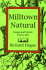 Milltown Natural: Essays and Stories From a Life