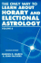 The Only Way to Learn About Horary and Electional Astrology, Vol. 6