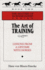 The Art of Training: Lessons From a Lifetime With Horses (the Masters of Horsemanship Series, Bk. 2)