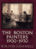 The Boston Painters, 1900-1930