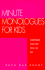 Minute Monologues for Kids