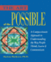 The Art of the Possible: a Compassionate Approach to Understanding the Way People Think, Learn and Communicate
