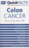 Quick Facts on Colon Cancer