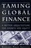 Taming Global Finance: a Better Architecture for Growth and Equity