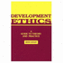 Development Ethics: a Guide to Theory and Practice