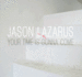 Jason Lazarus-Your Time is Gonna Come