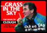 Grass in the Sky: the Book of Clough