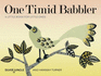 One Timid Babbler (a Little Book for Little Ones)