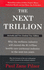 The Next Trillion