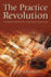 The Practice Revolution
