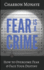 Fear is a Crime