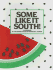 Some Like It South
