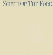 South of the Fork: Fresh, Simple-to-Prepare Recipes From the Junior League of Dallas