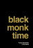 Black Monk Time