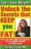 Can't Lose Weight? : Unlock the Secrets That Make You Store Fat!