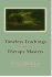 Timeless Teachings From the Therapy Masters