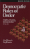 Democratic Rules of Order: Complete, Easy-to-Use Parliamentary Guide for Governing Meetings of Any Size