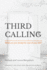 Third Calling: What are you doing the rest of your life?
