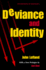 Deviance and Identity, (Prentice-Hall Sociology Series)