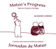 Jornadas De Mateo = Mateo's Progress