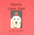 Danny Likes Red