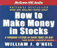 How to Make Money in Stocks: a Winning System in Good Times Or Bad