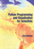 Python Programming and Visualization for Scientists