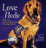 Love Heels: Tales From Canine Companions for Independence