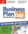 Business Plan in a Day: Get It Done Right, Get It Done Fast!