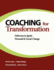 Coaching for Transformation: Pathways to Ignite Personal & Social Change