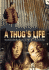 A Thug's Life