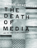 The Death of Media: and the Fight to Save Democracy (Melville Manifestos)