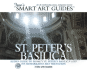 St. Peter's Basilica: Audio Guide to Rome's St. Peter's Basilica and Its Remarkable Art Treasures