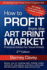 How to Profit From the Art Print Market: Practical Advice for Visual Artists