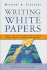 Writing White Papers: How to Capture Readers and Keep Them Engaged