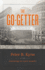 The Go-Getter: The Timeless Classic That Tells You How to Be One